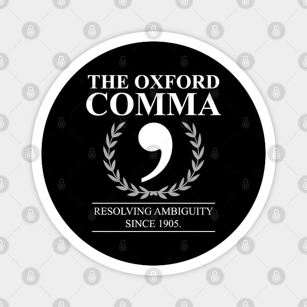 The Oxford Comma English Teacher Grammar Police Magnet by swissles